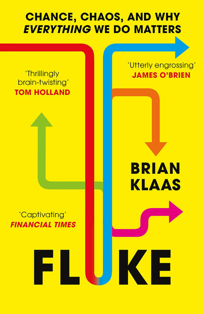 Fluke (B PB): Chance, Chaos, and Why Everything We Do Matters