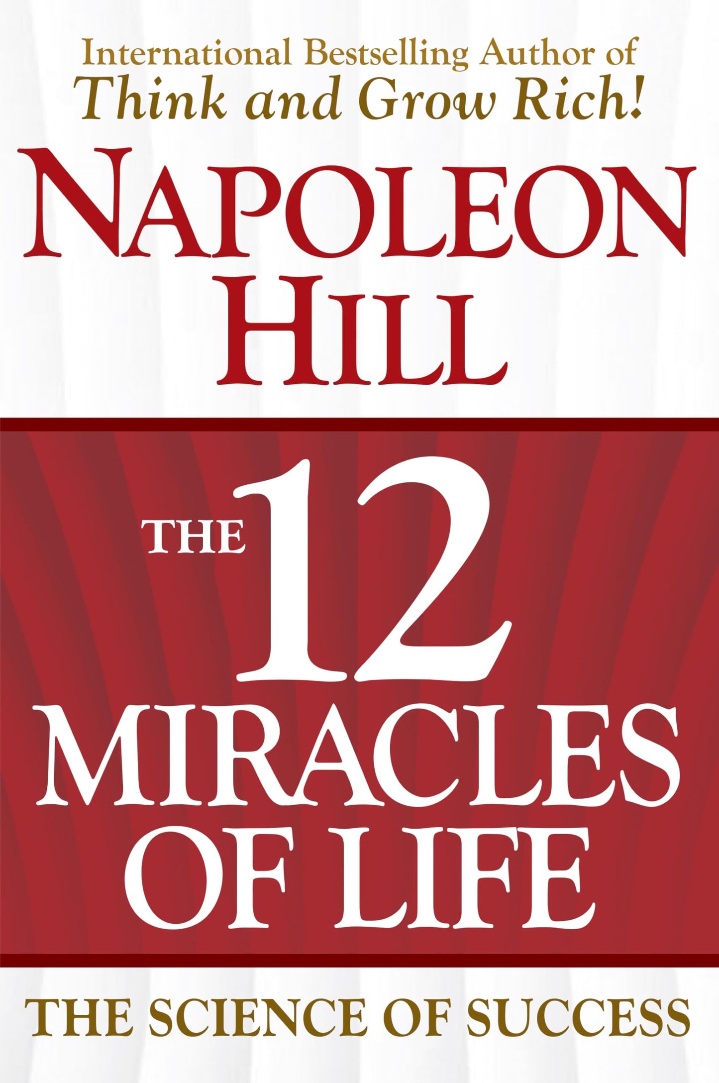 The 12 Miracles of Life: The Science of Success