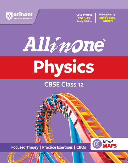 Arihant All in One Physics Class 12 for CBSE Exam 2026-27 | NCERT Based Complete Theory, Practice Exercises, CBQs, A-R, Sample Papers & Mind Maps | Revised Edition as per Latest Syllabus