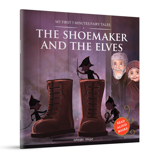 My First 5 Minutes Fairy Tales The Shoemaker And The Elves | Traditional Fairy Tales For Children (Abridged And Retold)