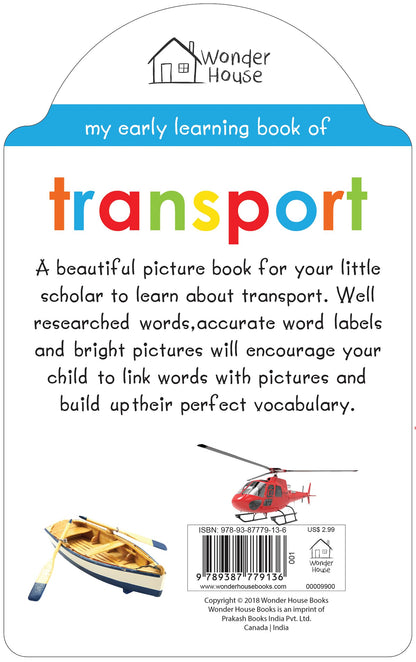My Early Learning Book of Transport: Attractive Shape Board Book for Kids | Learn About Cars, Buses, Trains, Planes, Ships & More with Bright Pictures and Fun Cut-Out Design | Early Learning Book for Babies, Toddlers & Preschoolers | Ages 0–5 Years