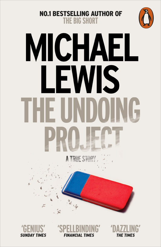 The Undoing Project: A Friendship that Changed the World by Michael Lewis book cover