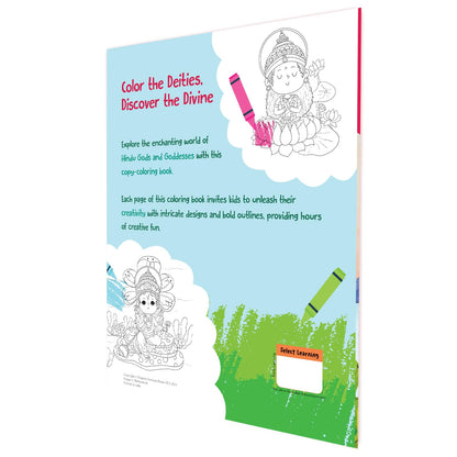 First Coloring Book of Gods & Goddesses: Captivating Copy Coloring book of Hindu Gods and Goddesses | Book for 3+ [Select Learning]