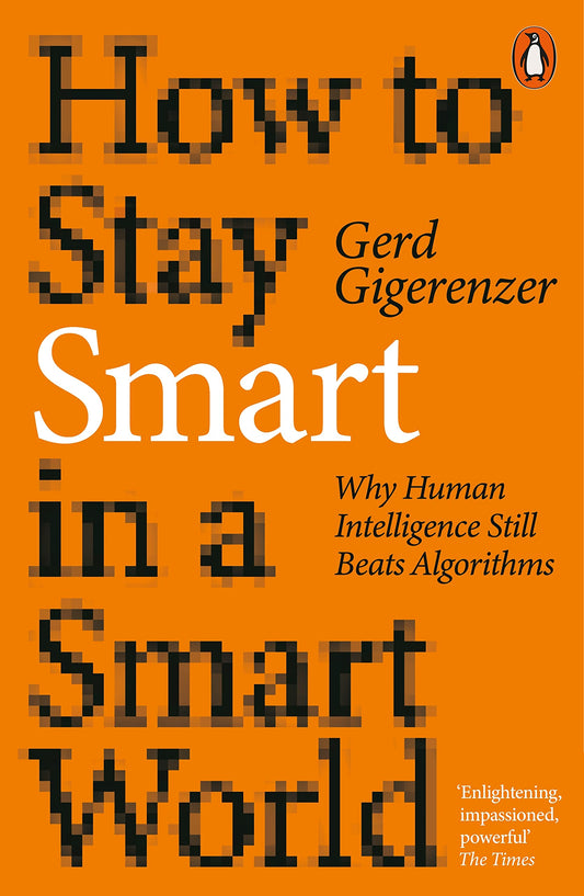 How to Stay Smart in a Smart World book cover