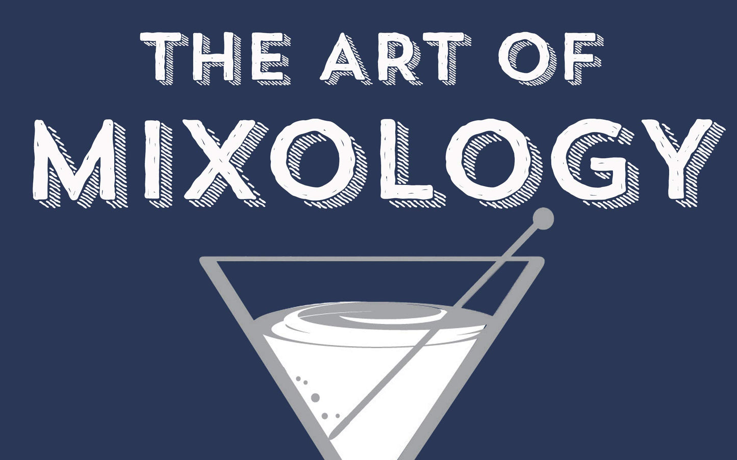 The Art of Mixology: Classic Cocktails and Curious Concoctions