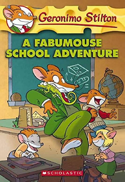 A Fabumouse School Adventure: 38 (Geronimo Stilton) by Geronimo Stilton book cover