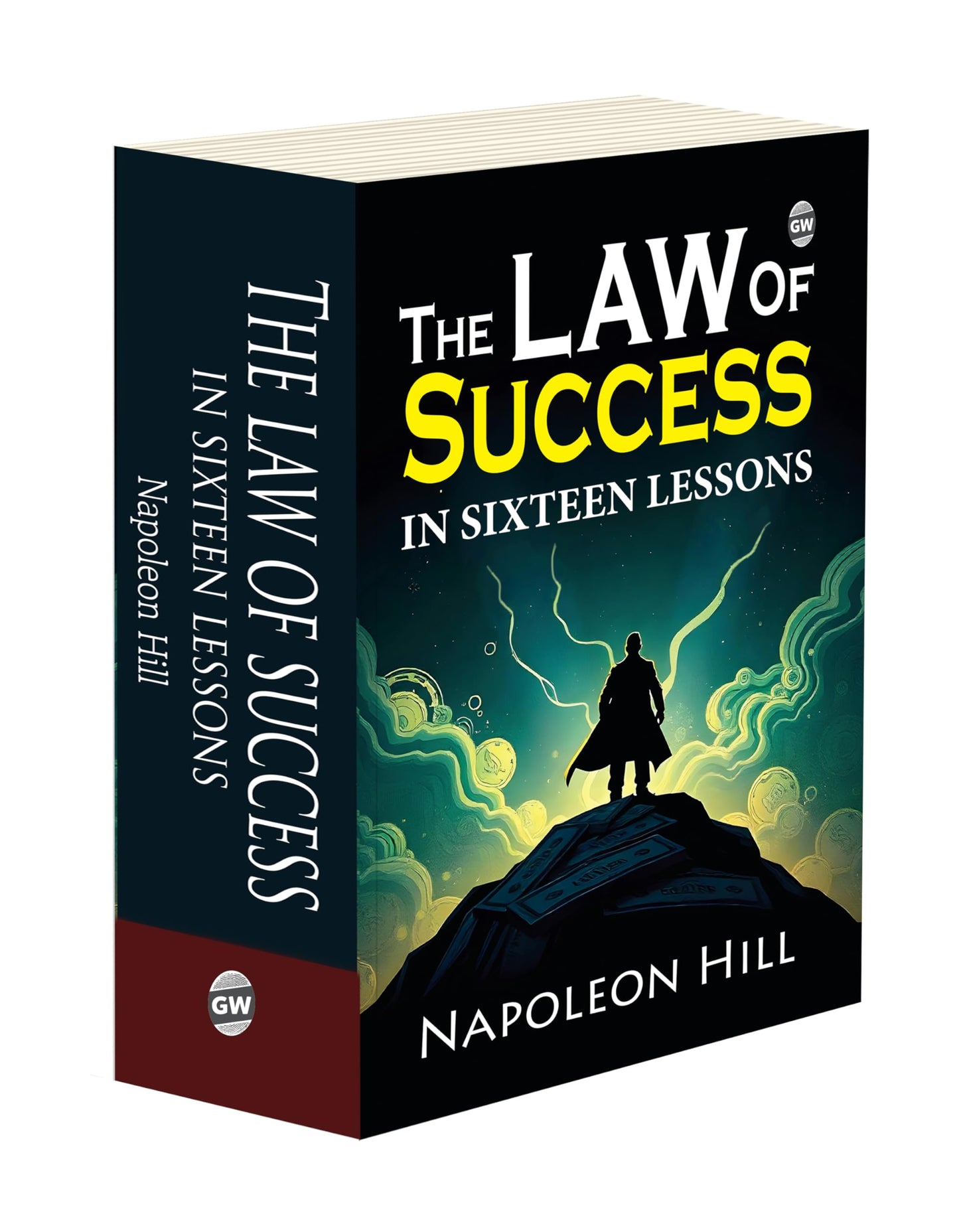 The Law of Success in Sixteen Lessons (Paperback) :- Self-help success guide, motivational development, business growth reading, leadership improvement, personal achievement classic