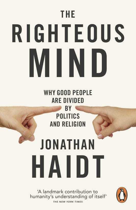 The Righteous Mind: Why Good People are Divided by Politics and Religion by Jonathan Haidt book cover