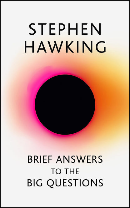 BRIEF ANSWERS TO THE BIG QUESTIONS