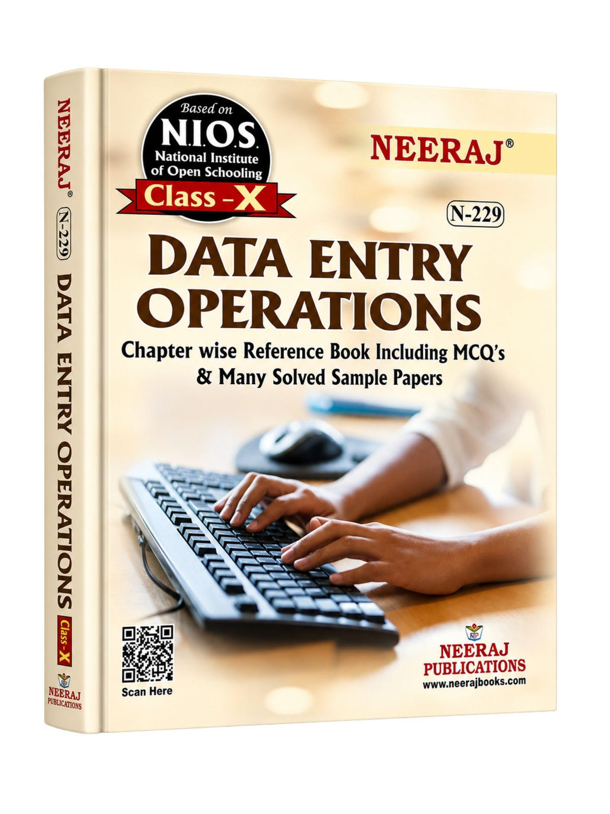 NEERAJ N- 229 Data Entry Operations- English Medium - For Class 10th - NIOS - Chapter Wise Help Book / Guide including Many Solved Sample Papers and ... Exam Notes– Published by Neeraj Publications