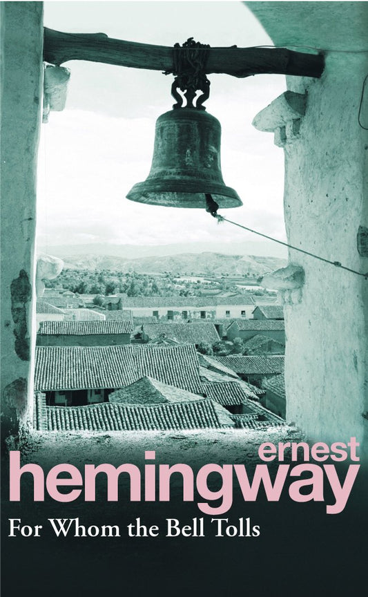 For Whom The Bell Tolls by Ernest Hemingway book cover