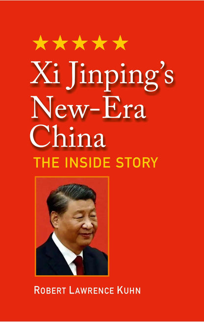 Xi Jinping’s New-Era China The Inside Story