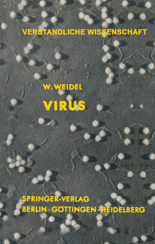 Virus: Die Geschichte vom Geborgten Leben: 60 (Verständliche Wissenschaft)