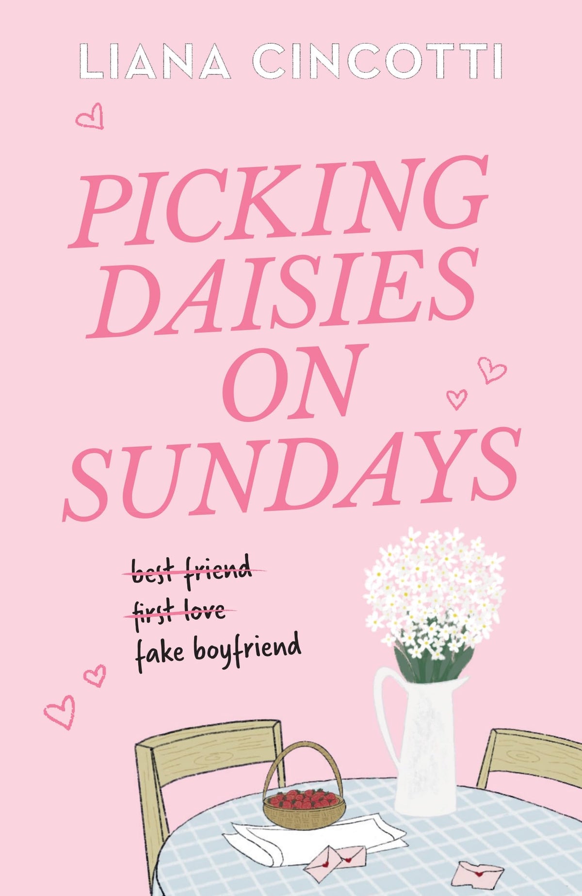 Picking Daisies on Sundays: The hopelessly romantic romcom readers everywhere are falling head over heels for