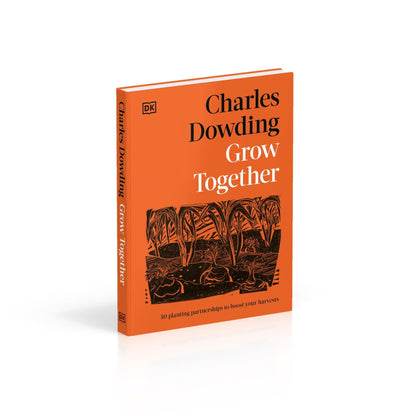 Grow Together: 50 Planting Partnerships to Boost Your Harvests