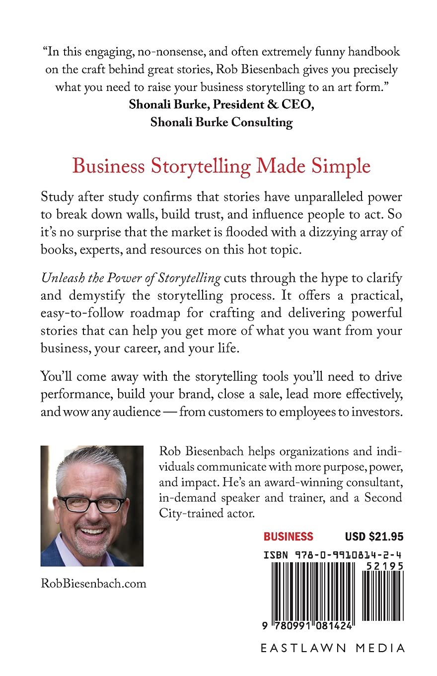 Unleash the Power of Storytelling: Win Hearts, Change Minds, Get Results