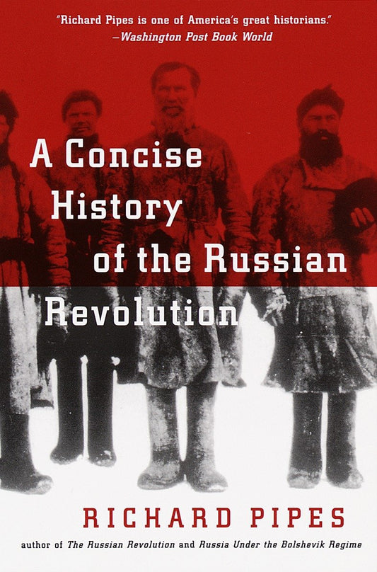 A Concise History of the Russian Revolution by Richard Pipes book cover