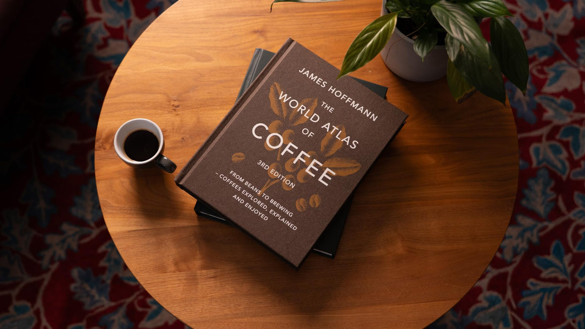 The World Atlas of Coffee 3rd edition: From beans to brewing – coffees explored, explained and enjoyed