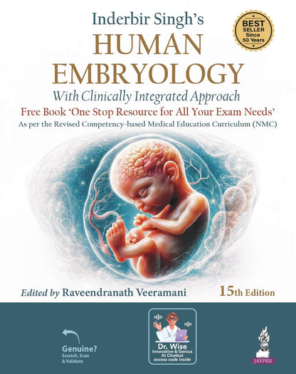 Inderbir Singh's Human Embryology with Clinically Integrated Approach, 15/E for MBBS Students | NMC CBME-Aligned Textbook with Clinical Correlations, Flowcharts, MCQs and Free Exam-Prep Book