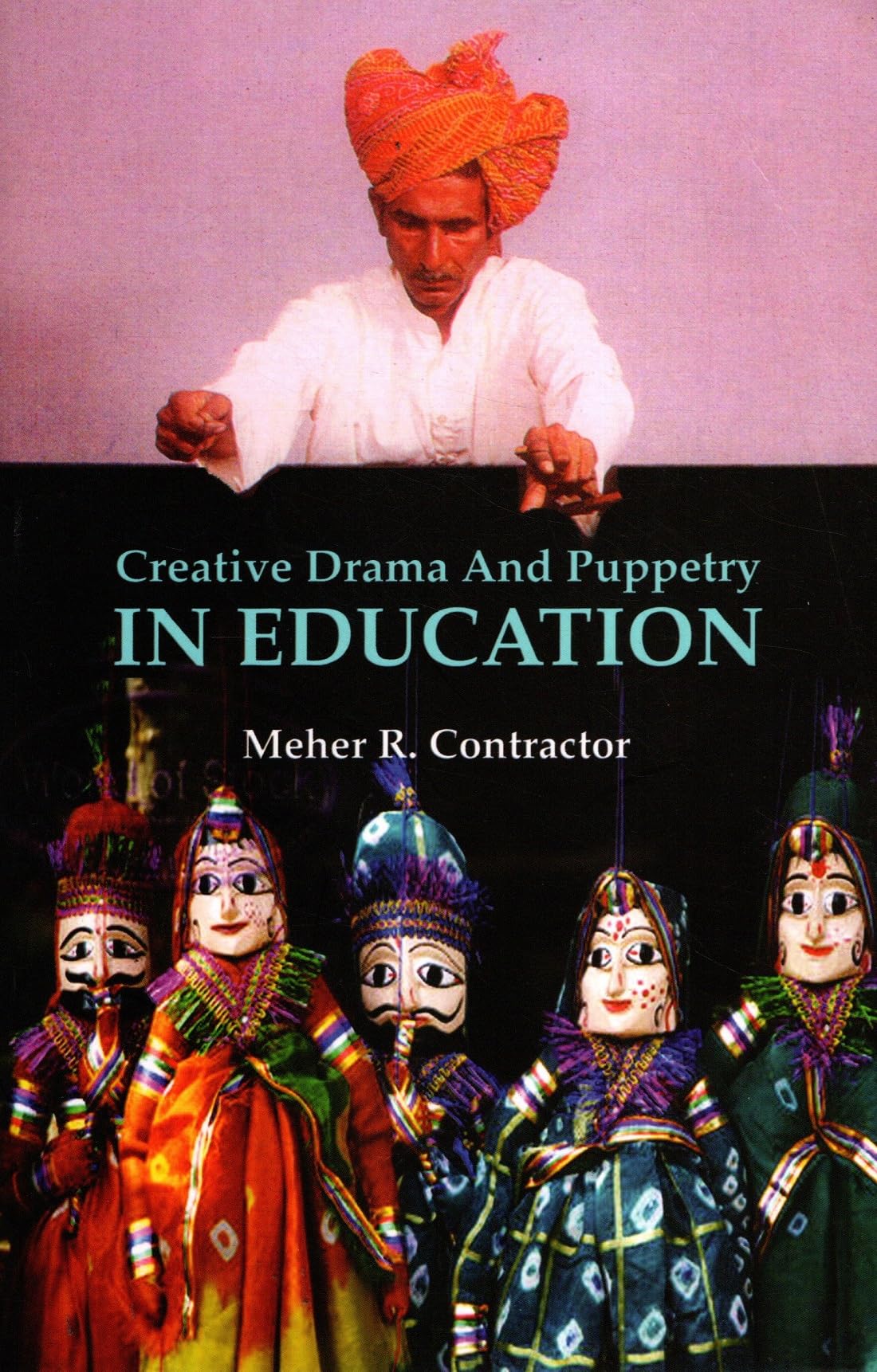CREATIVE DRAMA & PUPPETRY IN EDUCATI book cover