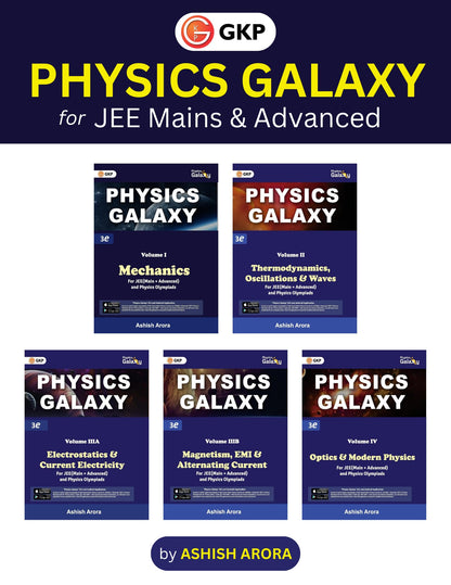 GKP Physics Galaxy (Set of 5 Books) for JEE Main & Advanced | Complete Guide with Theory, Problems & Solutions | Mastering Concepts for IIT-JEE, Olympiads & Engineering Entrance Exams | 3rd Edition | Ashish Arora