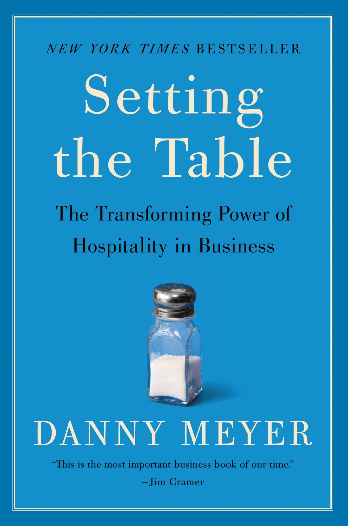 Setting the Table: The Transforming Power of Hospitality in Business by Danny Meyer book cover