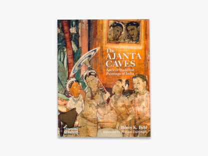 Ajanta Caves: Ancient Buddhist Paintings of India