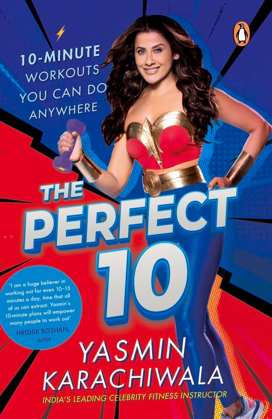 The Perfect 10: 10-Minute Workouts You Can Do Anywhere book cover
