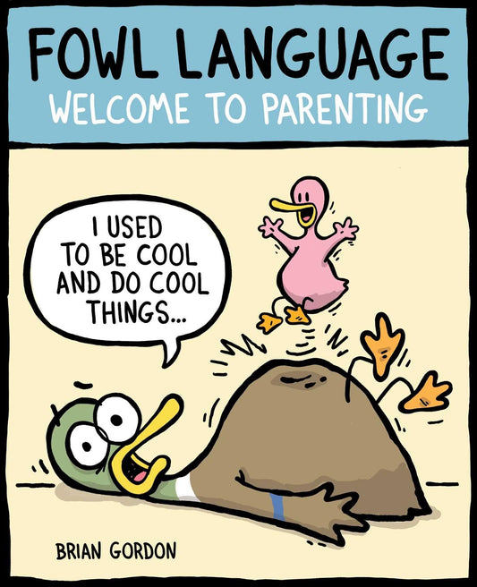 Fowl Language: Welcome to Parenting book cover