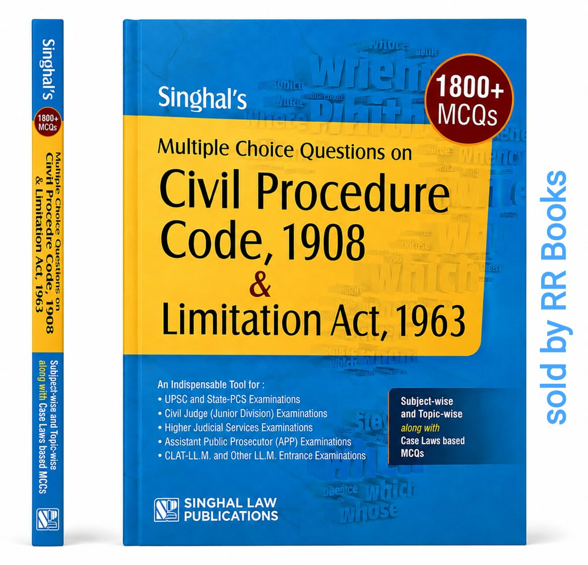 Singhal’s Civil Procedure Code, 1908 & Limitation Act, 1963 MCQs Book | 1800+ Multiple Choice Questions with Case Laws | Subject-wise & Topic-wise ... Judiciary, APO, PCS-J & Law Entrance Exams)