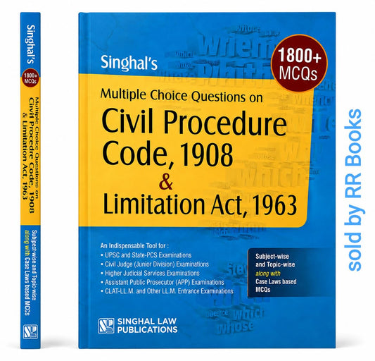 Singhal’s Civil Procedure Code, 1908 & Limitation Act, 1963 MCQs Book | 1800+ Multiple Choice Questions with Case Laws | Subject-wise & Topic-wise ... Judiciary, APO, PCS-J & Law Entrance Exams)