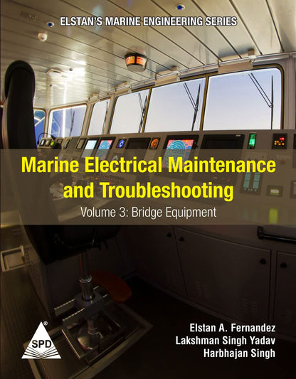 Marine Electrical Maintenance and Troubleshooting Series - Volume 3: Bridge Equipment: (Elstan's(R) Marine Engineering Series)