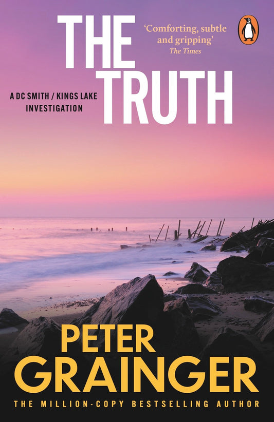 The Truth: The gripping detective mystery from the million-copy-selling crime author (A DC Smith / Kings Lake Investigation Series, 12)