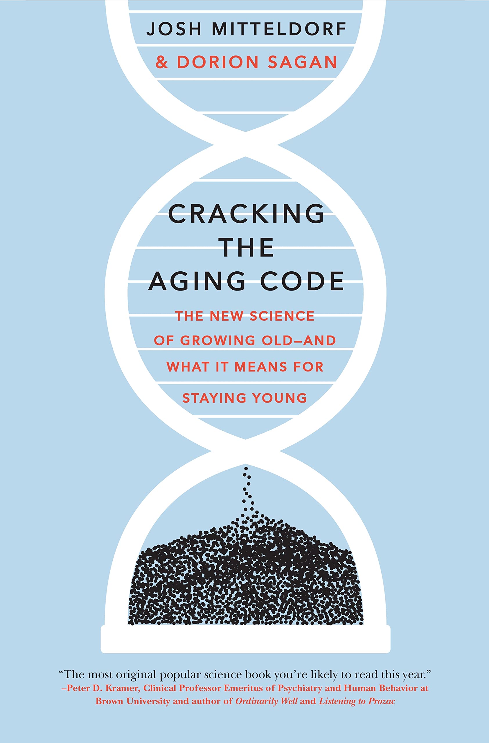 Cracking the Aging Code: The New Science of Growing Old-And What It Means for Staying Young book cover