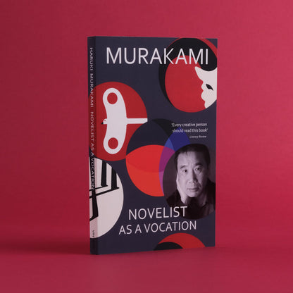 Novelist as a Vocation: An exploration of a writer’s life from the Sunday Times bestselling author
