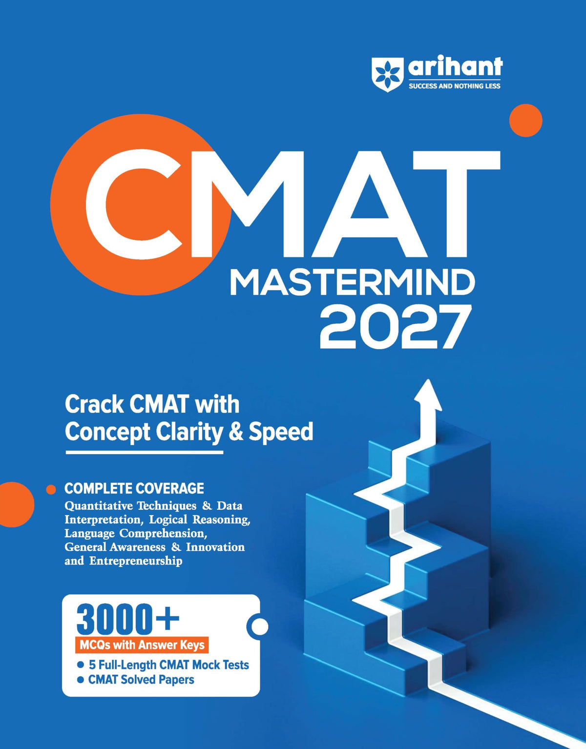 Arihant CMAT Mastermind 2027 | Complete Guide for CMAT Exam | 3000+ MCQs with Answer Key | 5 Mock Tests & Solved Papers | Quant, LR, English, GK
