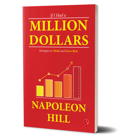 If I Had a Million Dollars: Strategies to Think and Grow Rich