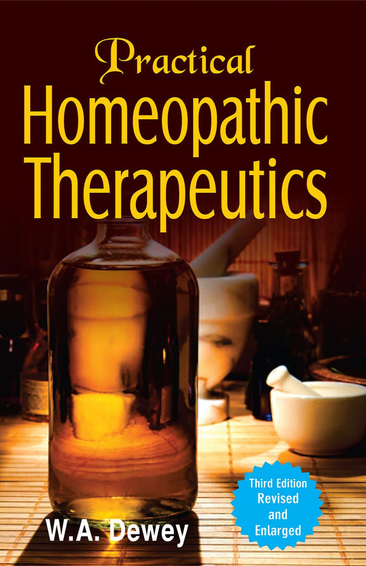 Practical Homoeopathic Therapeutics – Third Edition Revised and Enlarged