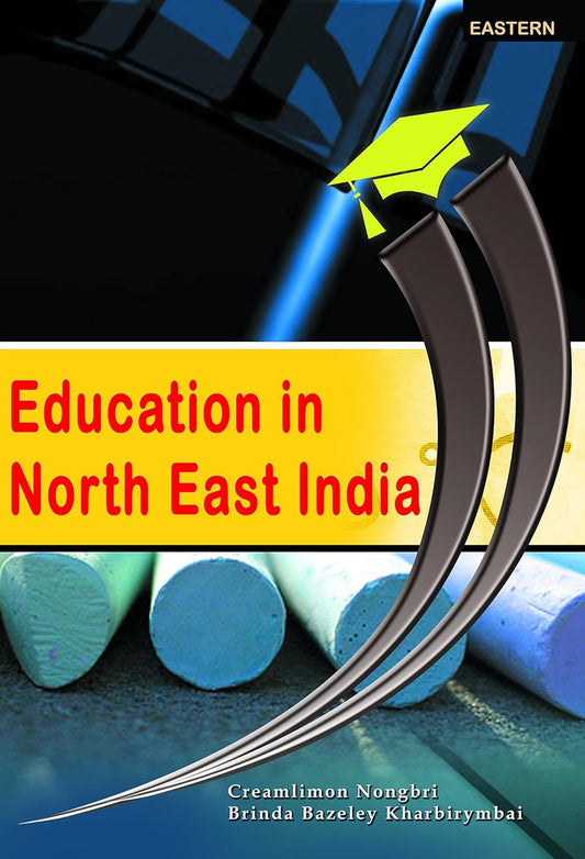 Education in North East India book cover