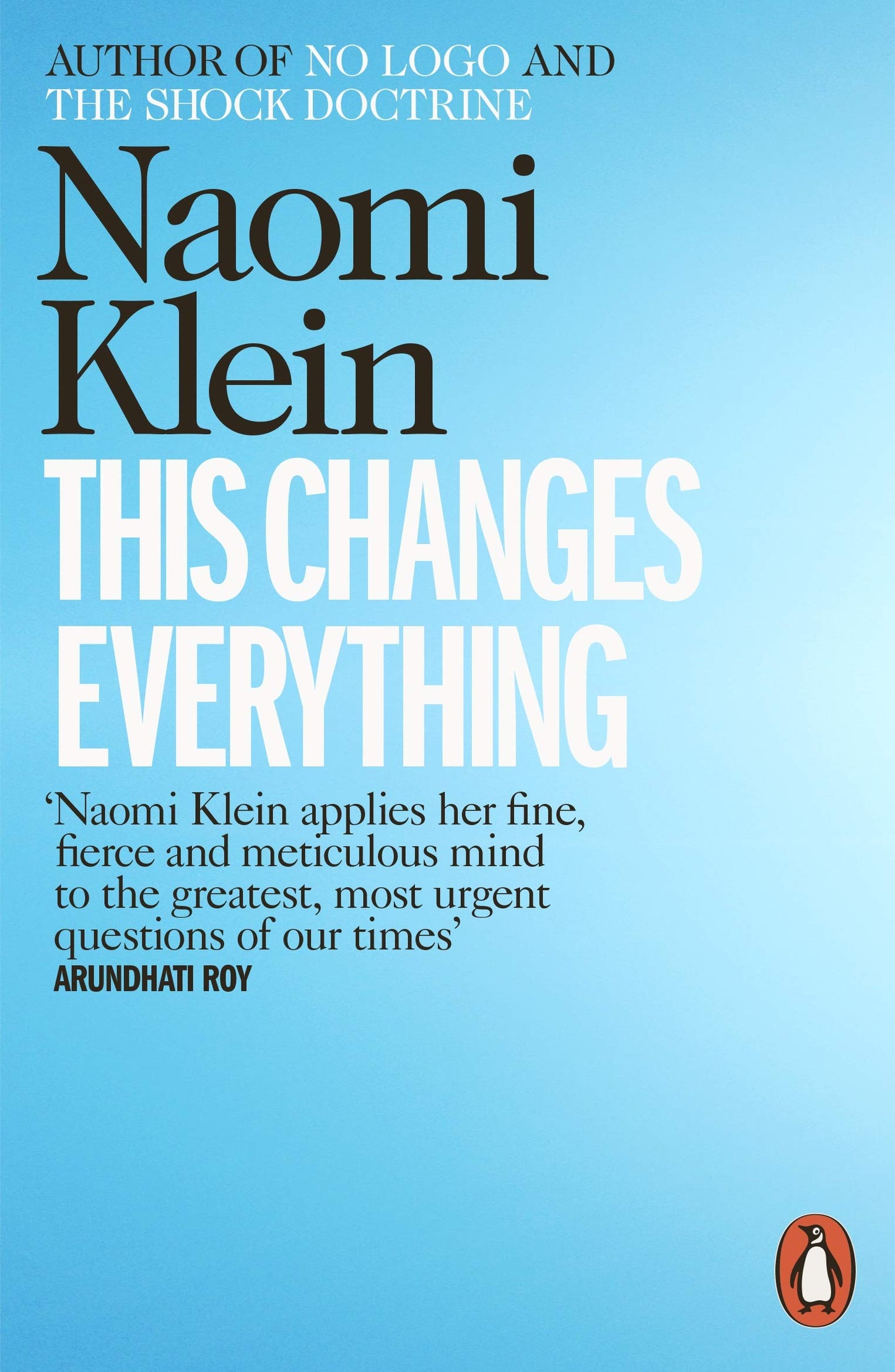 This Changes Everything : Capitalism vs. by Naomi Klein (Author) book cover