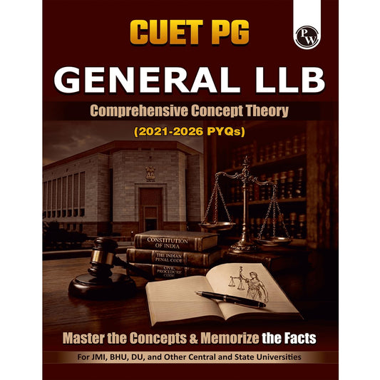 PW CUET PG General LLB Concept Theory and 6 Years PYQ Book (2026-2021) | Ideal for JMI, BHU, DU, & Other Central & Universities