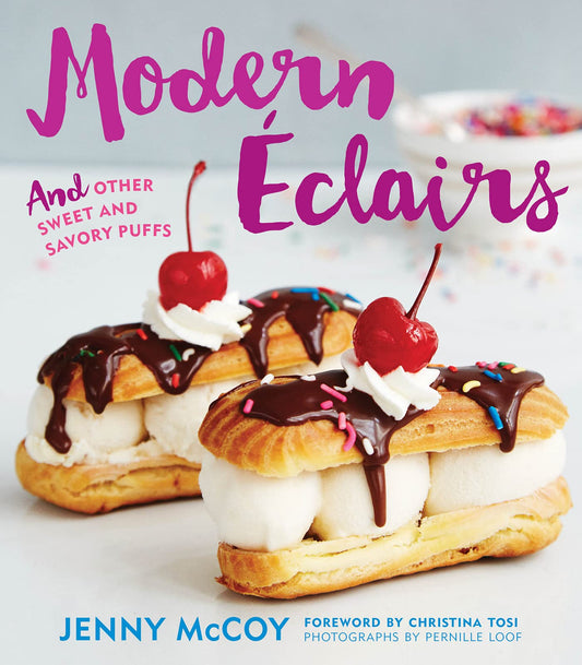 Modern Eclairs: and Other Sweet and Savory Puffs book cover