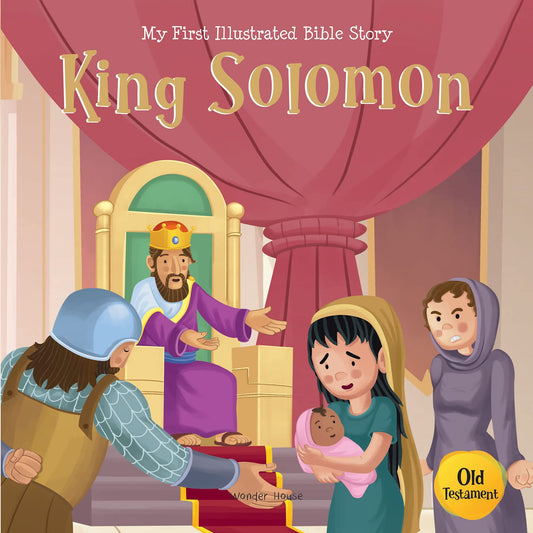 My First Illustrated Bible Story: King Solomon book cover