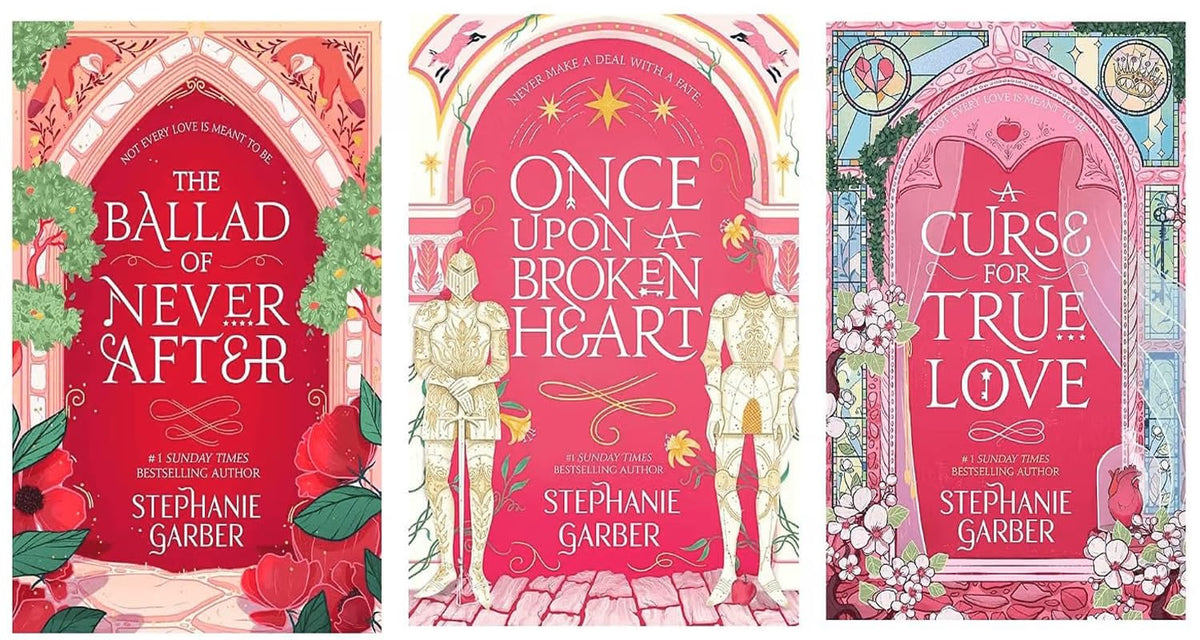 Once Upon A Broken Heart + The Ballad of Never After + A Curse for True Love Series