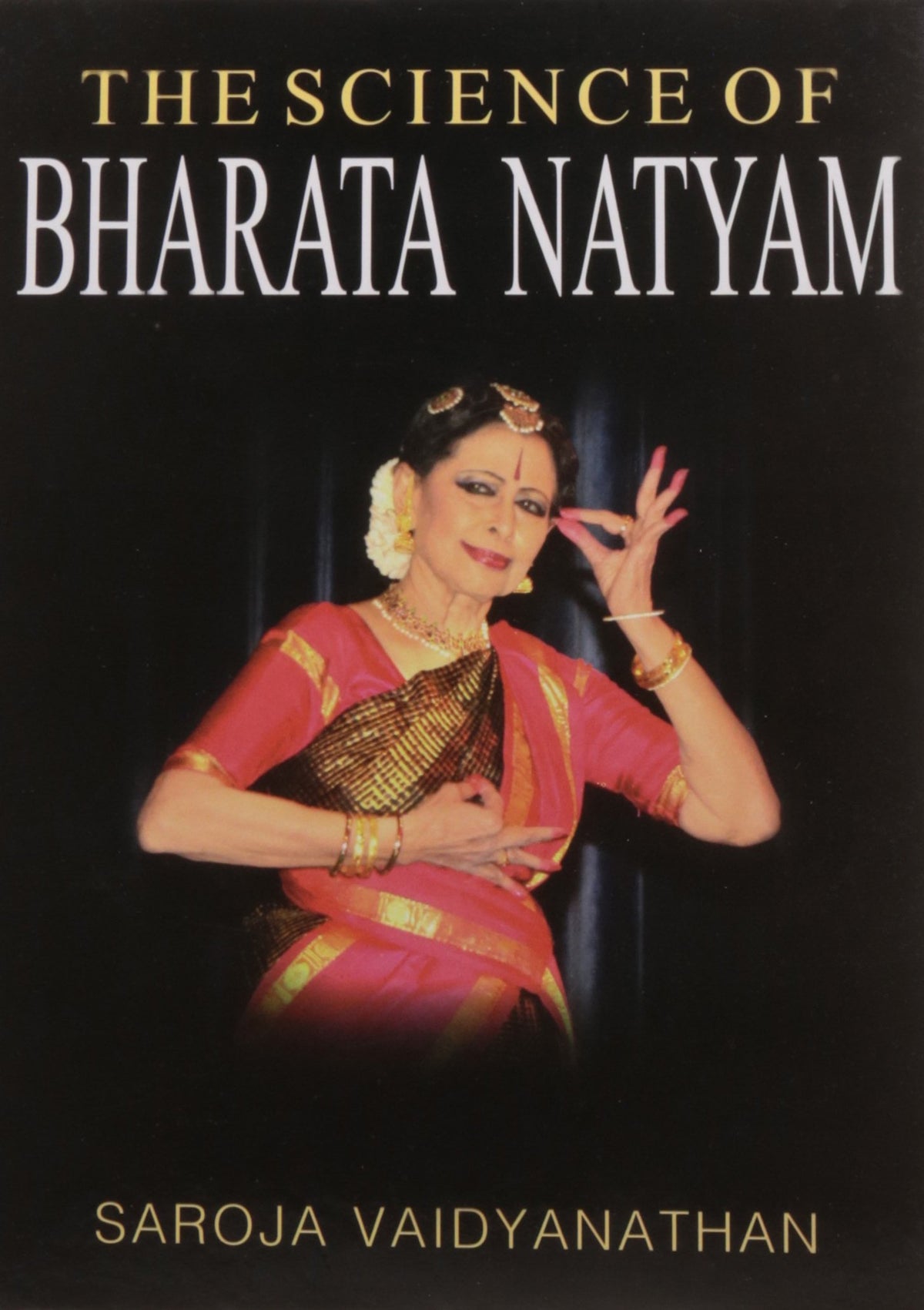 The Science of Bharata Natyam