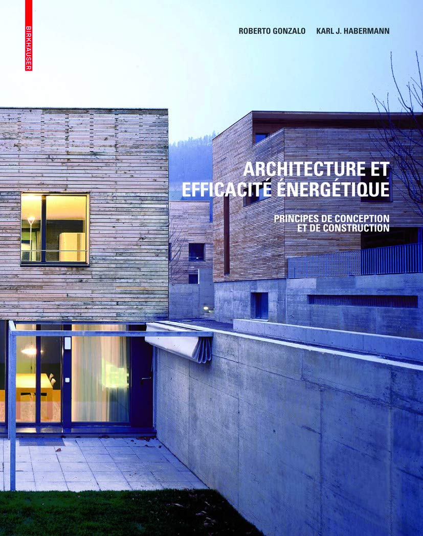 Architecture et efficacité énergétique: Principes de conception et de construction book cover