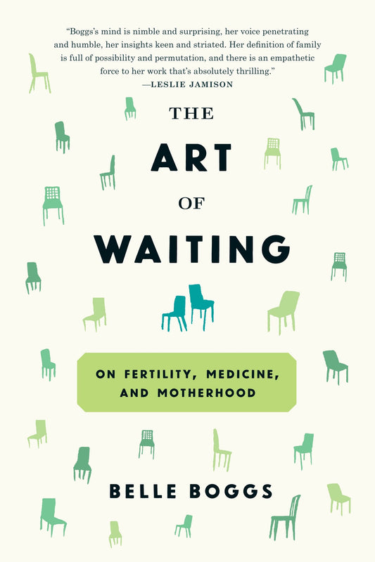 The Art of Waiting: On Fertility, Medicine, and Motherhood book cover