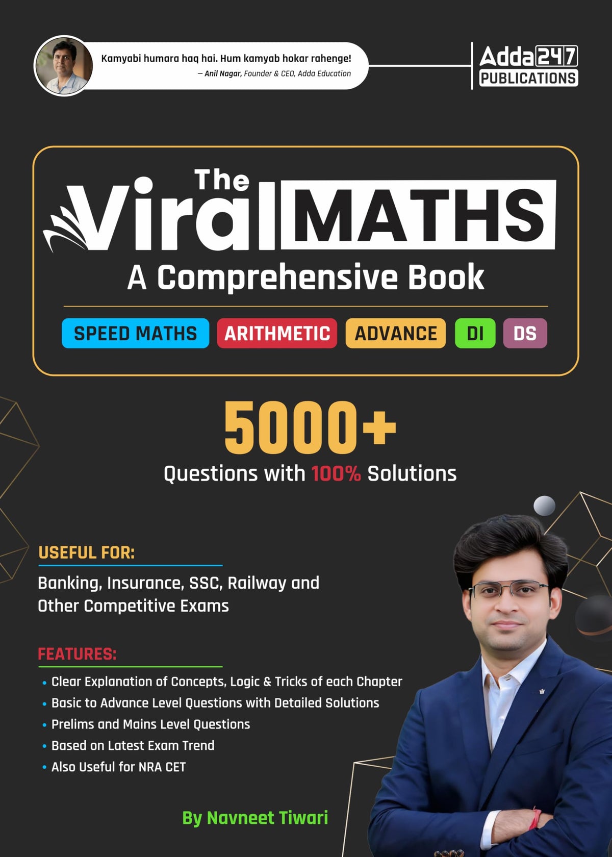 The Viral Maths A Comprehensive Book For Banking /SSC/Railway and other Competitive Exams with 5000+ Questions with Solution ( English Printed Edition) By Navneet Tiwari Sir