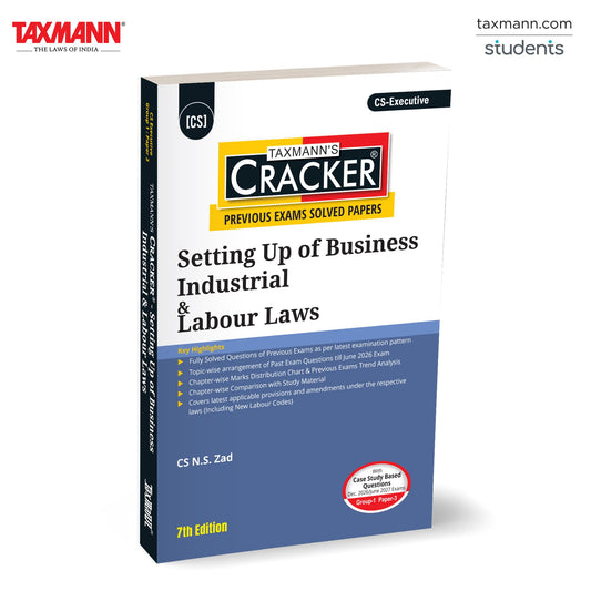 Taxmann's CRACKER for Setting Up of Business Industrial & Labour Laws (Paper 3 | SUBIL) – Fully Solved—ICSI-Pattern Question Bank for CS-Executive | Dec. 2026/June 2027 Exams