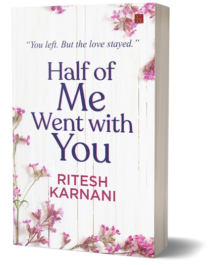 Half of Me Went With You